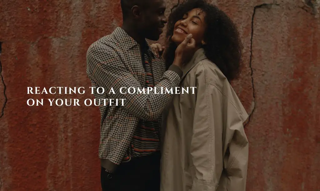 What Does It Mean When A Guy Compliments Your Outfit